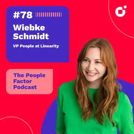 A Portrait of Wiebke Schmidt who is VP People at Linearity. She is also guest at the 78th episode of Thomas Kohler's The People Factor Podcast.