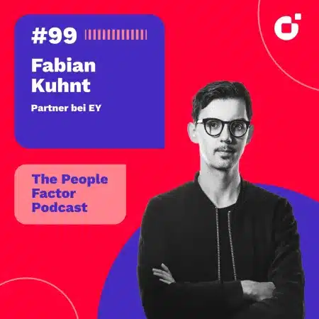 A Portrait of Fabian Kuhnt, Partner at EY. He is guest at the 99th episode of Thomas Kohler's The People Factor Podcast.